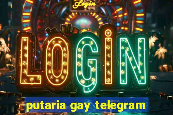 putaria gay telegram